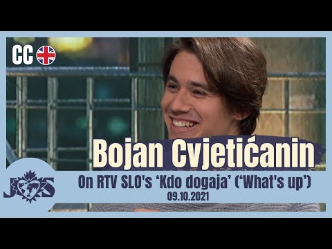 [ENG SUB] Bojan Cvjetićanin on RTV SLO's 'Kdo dogaja' (09.10.2021)