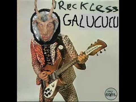 Galucucu - Whole Wild World (Wreckless Eric)