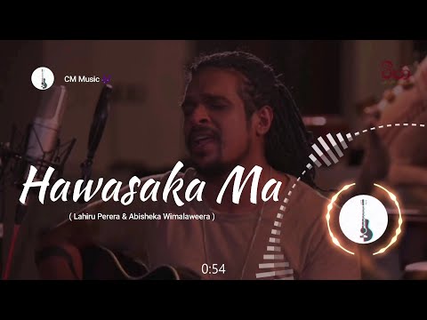 🎶 හවසක මා | Hawasaka Ma | 🎤 Lahiru Perera & Ft. Abisheka💚💜️