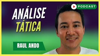 COMO FAZER ANÁLISE TÁTICA | Raul Ando @CategoriaCanal  - Podcast #79