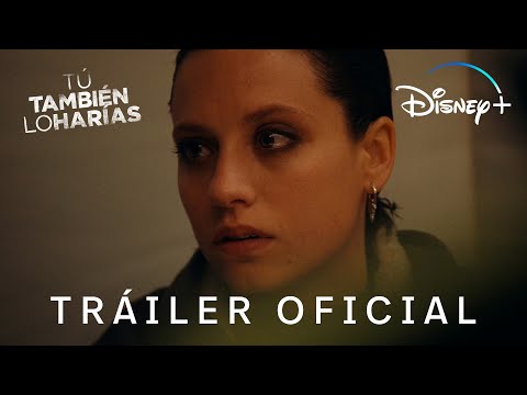 Trailer en español de Tú también lo harías