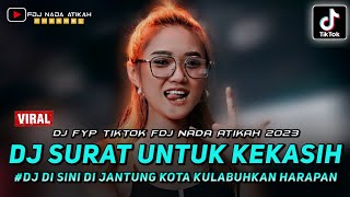 Download lagu DJ FYP TIKTOK ‼️ DISINI DI JANTUNG KOTA KULABUHKAN HARAPAN ‼️ SURAT UNTUK KEKASIH mp3