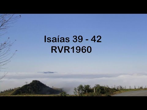 La Biblia en un año/Isaías 39 - 42 (Audio, Letra) Día 206