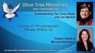 Living in Prophesied Times (Part 2) – Michele Bachmann