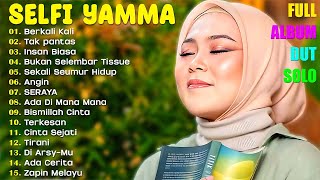 Download lagu Selfi Yamma Terbaru | Lagu Dangdut Solo | Berkali Kali | Tak pantas mp3