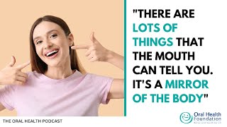 Link oral and general health | The Oral Health Podcast