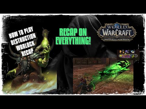 How to play Destro Warlock in BFA 8.3 - Destro Warlock Quick Recap for Crit 226,000 Damage in Arenas