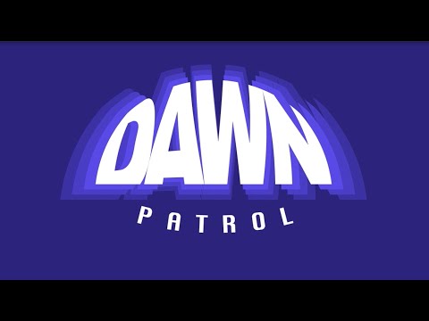 DAWN PATROL: Season 2 (Trailer)