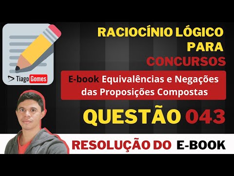 Questão 043 📚  Ebook - Equivalências e Negações Lógicas 👨‍🏫 Negação da Disjunção #VUNESP