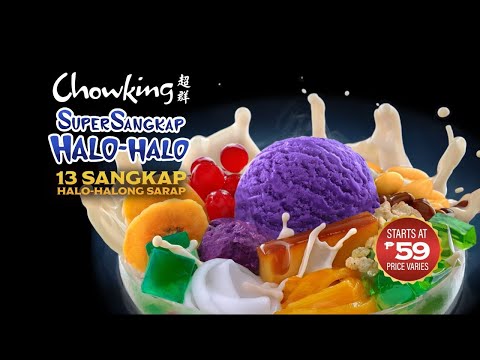 Diga Olá-Olá verão com Chowking SuperSangkap Halo-Halo!