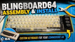 Blingboard64 Basic - Assembly and install highlights!