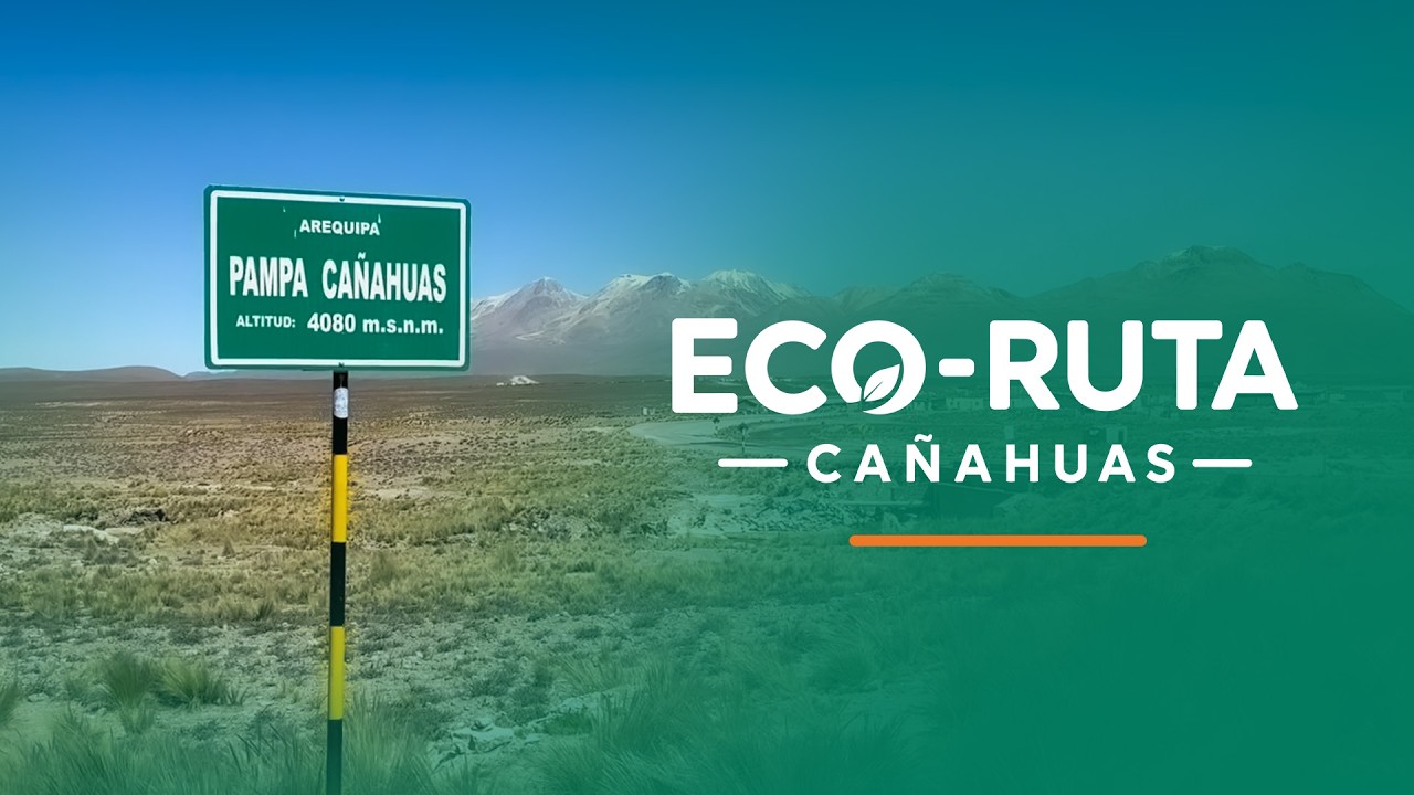 Proyecto EcoRuta Cañahuas | Turismo sostenible y cuidado ambiental en Arequipa