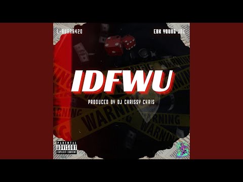 IDFWU (feat. Ebk.Youngjoc)