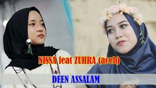 Download lagu ZUHRA feat NISSA SABYAN - Deen Assalam mp3