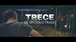 Trece - De un solo trago