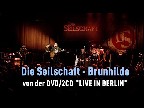 Die Seilschaft - Brunhilde (Gundermann)