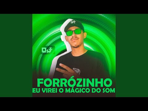 Forrózinho Eu Virei o Mágico do Som