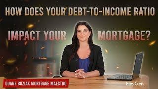 How Does Your Debt-to-Income Ratio Impact Your Mortgage?