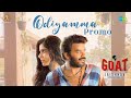 Odiyamma Song Promo G O A T Sudheer Anand Divya Bharathi Anurag Kulkarni Leon James
