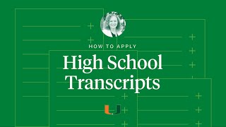 How to Apply: High School Transcripts
