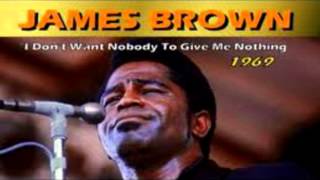 Legends of Vinyl™ LLC, Presents James Brown - I Don't Want Nobody To Give Me Nothing - 1969