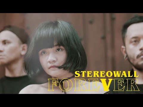 StereoWall - FOREVER (Official Music Video)
