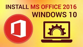 How to Install Office 2016 on Windows 10