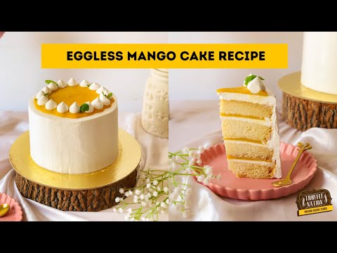Eggless Mango Cake Recipe
