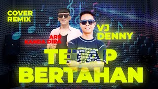 Download lagu TETAP BERTAHAN - WALI (remux lampung cover by vj denny & arr kanda dira) TJM AUDIO - DIANDRA MUSIC mp3