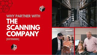 Why Partner with The Scanning Company [Extended] | Document Scanning and Digitization Services