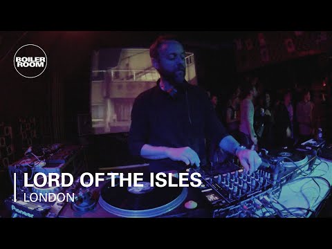 Lord Of The Isles Boiler Room DJ Set