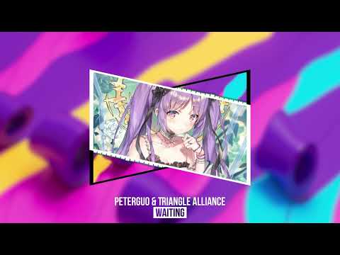 PeterGuo & Triangle Alliance - Waiting.