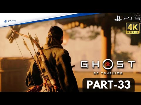 Ghost of Tsushima Gameplay Walkthrough Part-33 (PS5 4K 60 FPS)