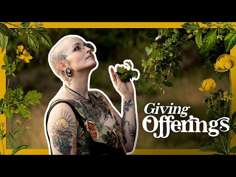 All about Offerings - A concise Guide on how to give Offerings to Deities and Spirits