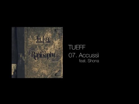 Tueff Ft. Shona - Accussi