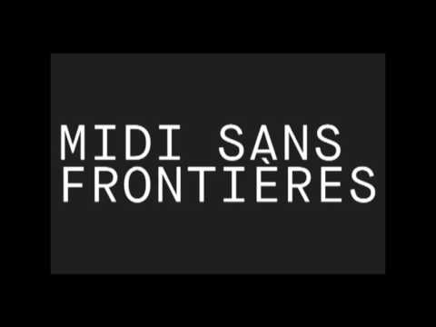 MIDI SANS FRONTIÈRES by dnymr