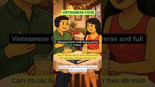 LUYỆN NGHE TIẾNG ANH GIAO TIẾP LEVEL A2 - VIETNAMESE FOOD - DAILY ENGLISH PODCAST #hoctienganh