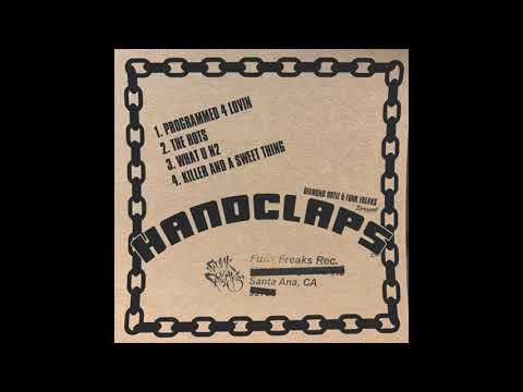 "WHAT U N2" by HANDCLAPS (Diamond Ortiz & Funkfreaks)