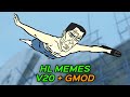 half life memes v20 gmod