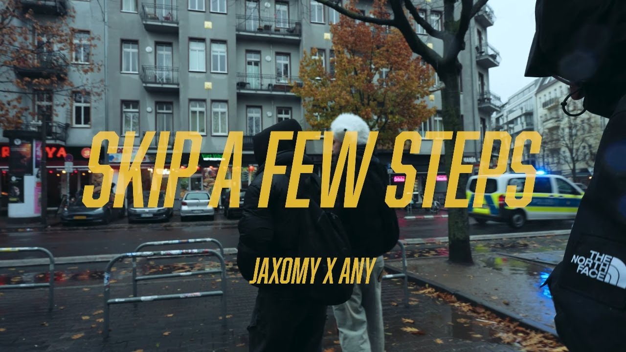 Jaxomy feat. Any - Skip a few steps (Official Video)