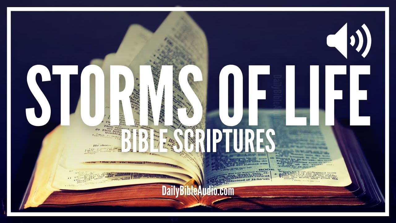 Bible Scripture Verses On Storms Of Life | Relaxing & Peaceful Scriptures To Calm Storms Of Life