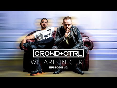 Melodic House & Techno DJ Mix | Crowd+Ctrl | We Are In Ctrl (Ep. 12)