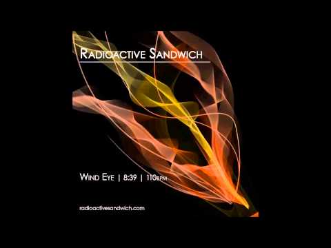 Radioactive Sandwich - Wind Eye