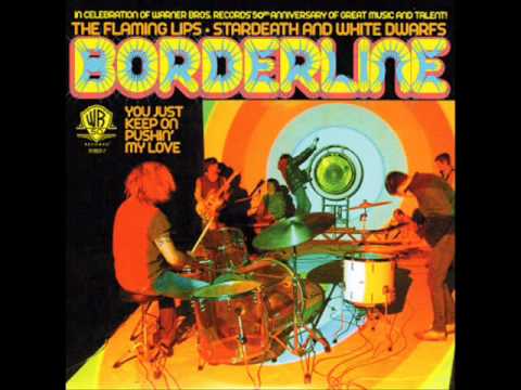 The Flaming Lips, Stardeath And White Dwarfs - Borderline (Madonna cover)