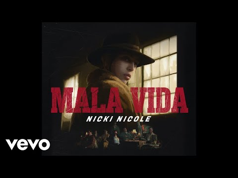 Nicki Nicole - Mala Vida (Official Video)
