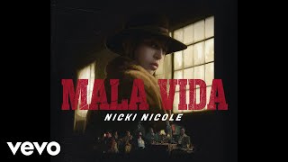 Nicki Nicole - Mala Vida (Official Video)