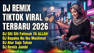 Download lagu DJ REMIX TIKTOK VIRAL TERBARU 2026 🎧 Siti Siti Fatimah, Gadis Kalimantan, Atur Saja Tuhan mp3 Download lagu DJ REMIX TIKTOK VIRAL TERBARU 2026 🎧 Siti Siti Fatimah, Gadis Kalimantan, Atur Saja Tuhan mp3