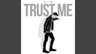 Trust Me
