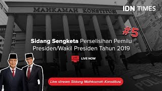 LIVE STREAMING - SIDANG KELIMA SENGKETA PERSELISIHAN HASIL PEMILU 2019