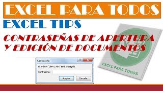 Excel Tips: Contraseñas para apertura y edición